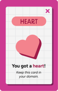 This is the Pop-up Heart card. Like other Answer cards, this card has a blue cursor icon on the back. It is a special Pop-up cards with a pink heart on the front. Play it as you would a Pop-up card. Once a Pop-up Heart card leaves your hand, treat it as a Heart card.